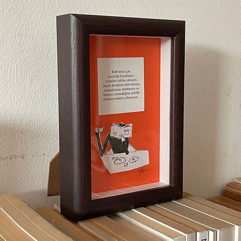 Kahvenizi İçin, Bakın Keyfinize